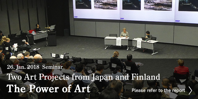 26. Jan. 2018 Seminar Two Art Projects from Japan and Finland The Power of Art