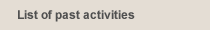 List of past activities