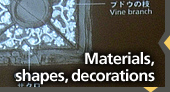 Materials, shapes, decorations