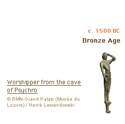 c. 1500 BC Bronze Age Worshipper from the cave of Psychro (c)RMN-Grand Palais (Musée du Louvre) / Hervé Lewandowski
